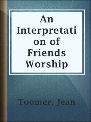 cover image of An Interpretation of Friends Worship
